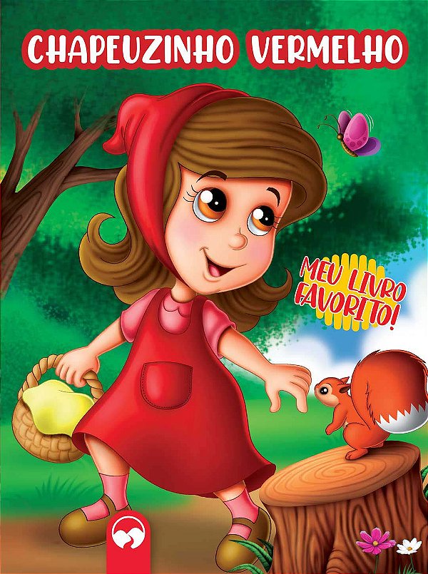 Livro Chapeuzinho Vermelho: Meu Livro Favorito