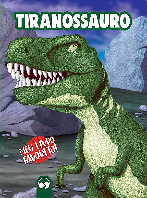 Livro Tiranossauro: Meu Livro Favorito