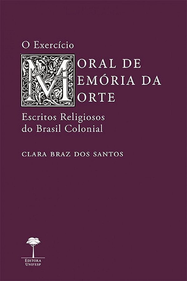 Livro O exercício moral de memória da morte: escritos religioso...