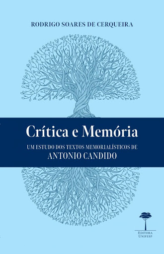 Livro Crítica e memória: um estudo dos textos memorialísticos d...
