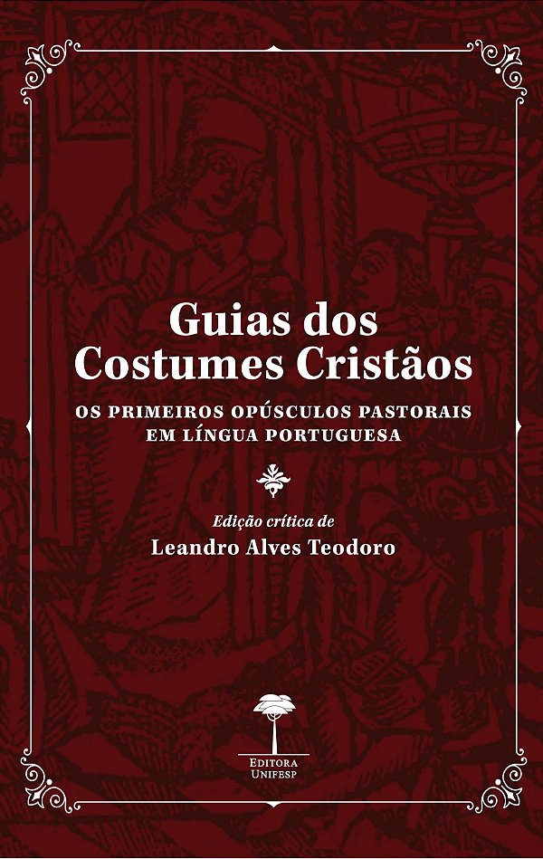 Livro Guias dos costumes cristãos: os primeiros opúsculos pasto...
