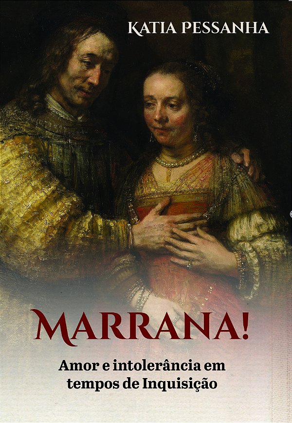 Livro Marrana!: amor e intolerância em tempos de Inquisiç...