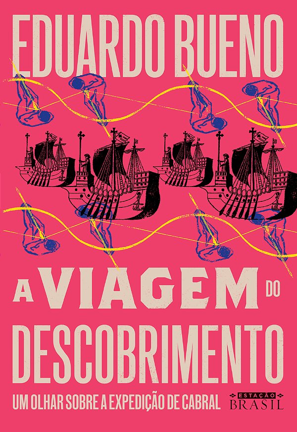 Livro A viagem do descobrimento (Coleção Brasilis - Livro...