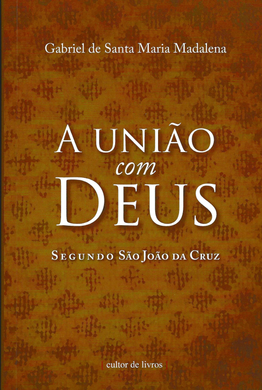 Livro A União Com Deus Segundo - São João Da Cruz