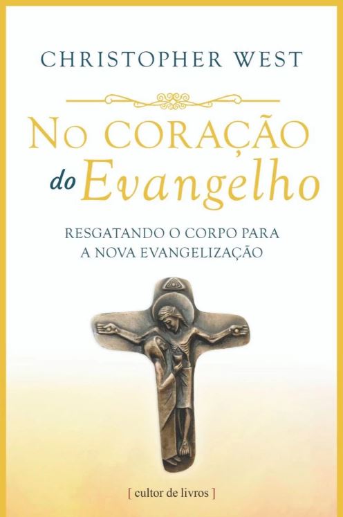 Livro No Coração Do Evangelho - Resgatando O Corpo Para A...