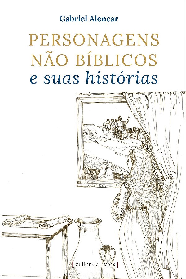 Livro Personagens Não Bíblicos E Suas Histórias
