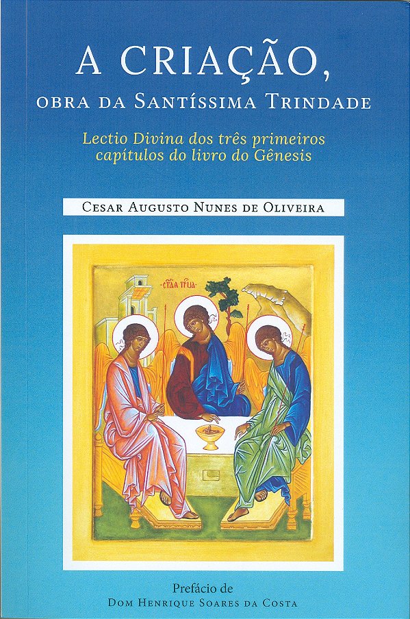 Livro A Criação, Obra Da Santíssima Trindade