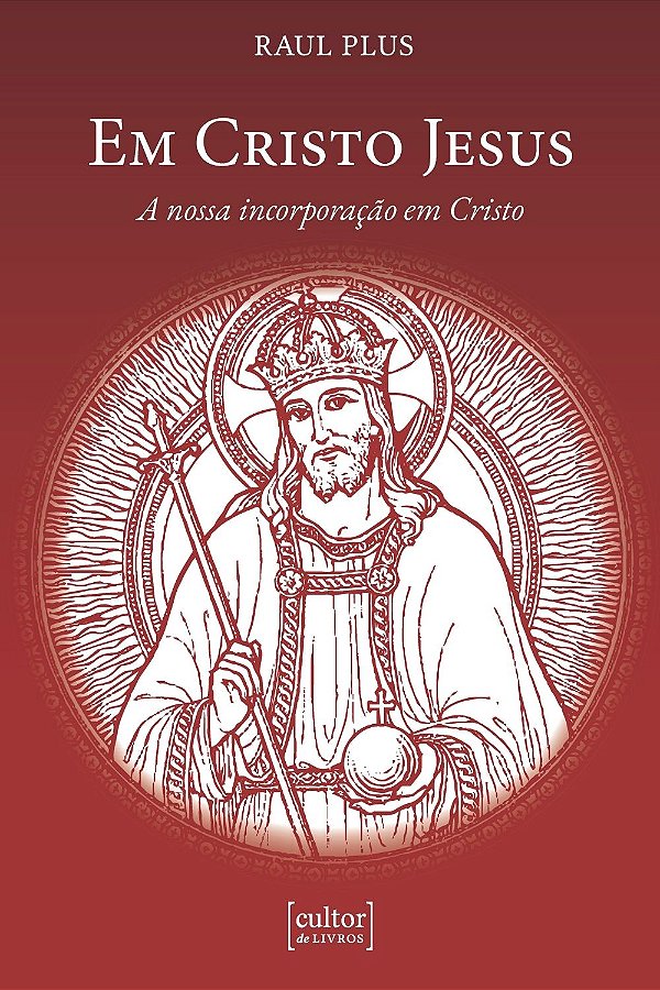 Livro Em Cristo jesus - a nossa incorporação em Cristo