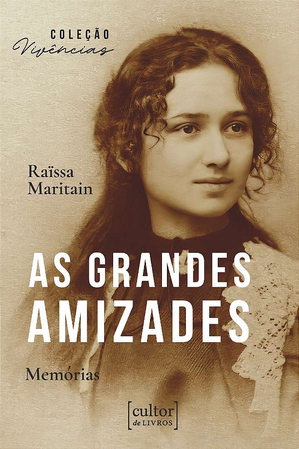 Livro Grandes amizades: memórias