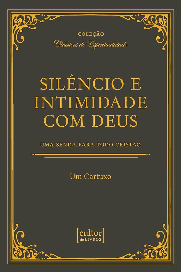 Livro Silêncio E Intimidade Com Deus
