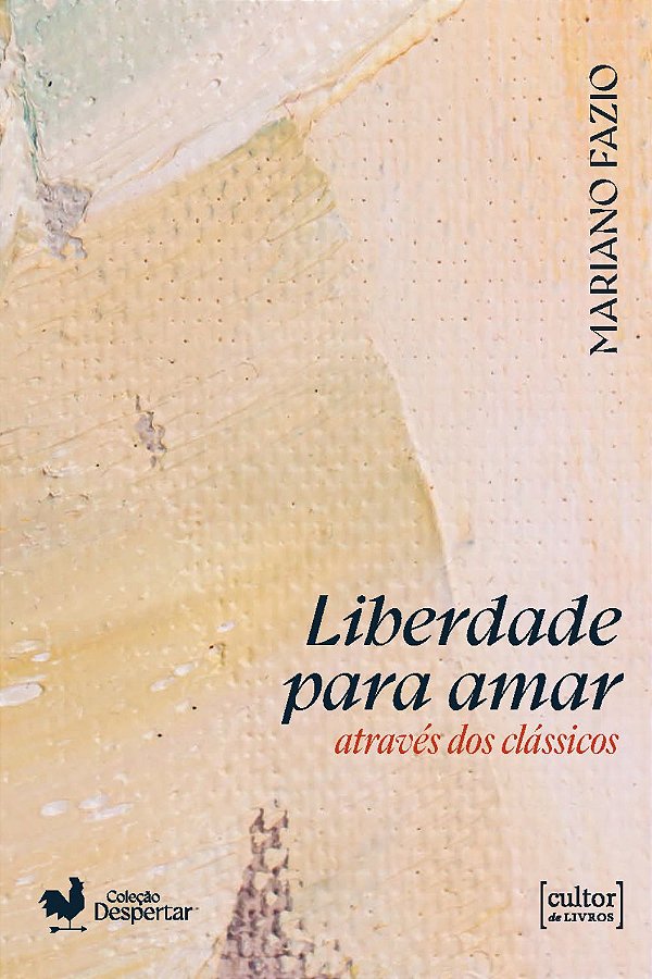 Livro Liberdade para amar através dos clássicos