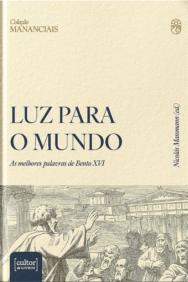 Livro Luz para o mundo: As melhores palavras de Bento XVI