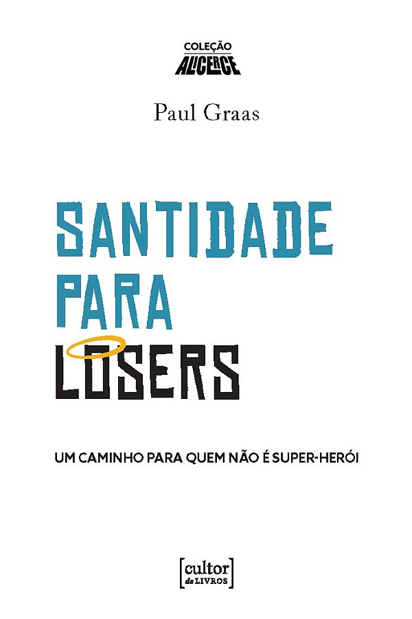 Livro Santidade para losers: Um caminho para quem não é super-h...