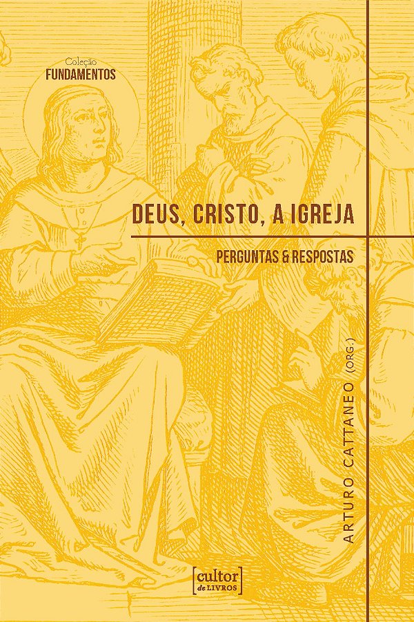 Livro Deus, Cristo, a igreja: Perguntas e respostas