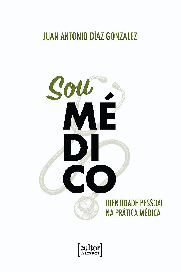Livro Sou médico: Identidade pessoal na prática médica