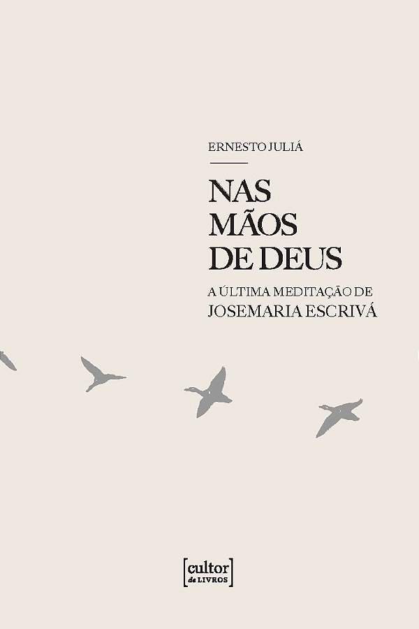 Livro Nas mãos de Deus: A última meditação de Josemaria Escrivá