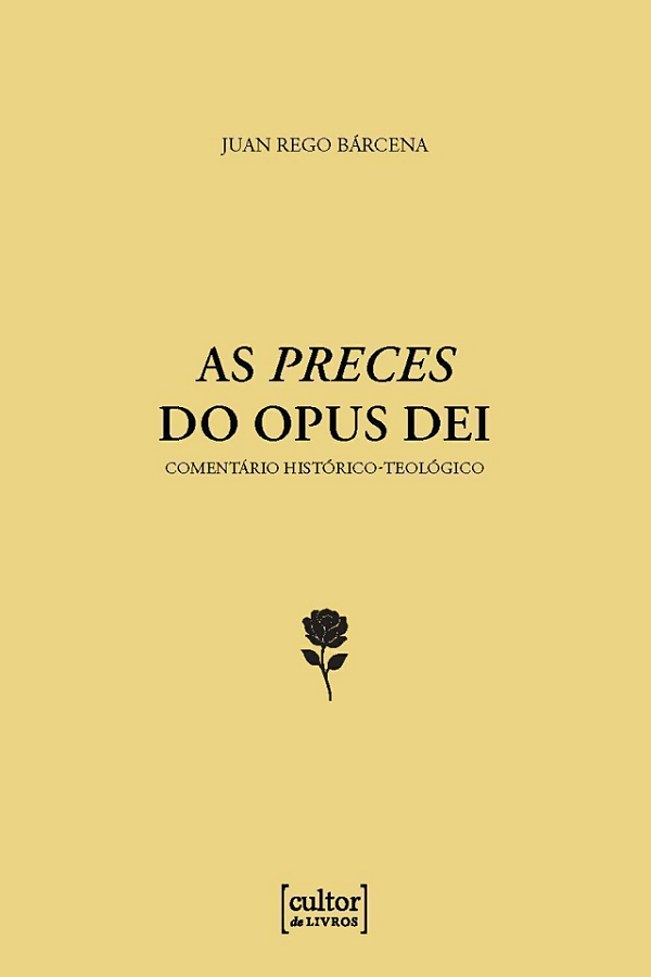 Livro As Preces Do Opus Dei - Comentário Histórico-Teológico