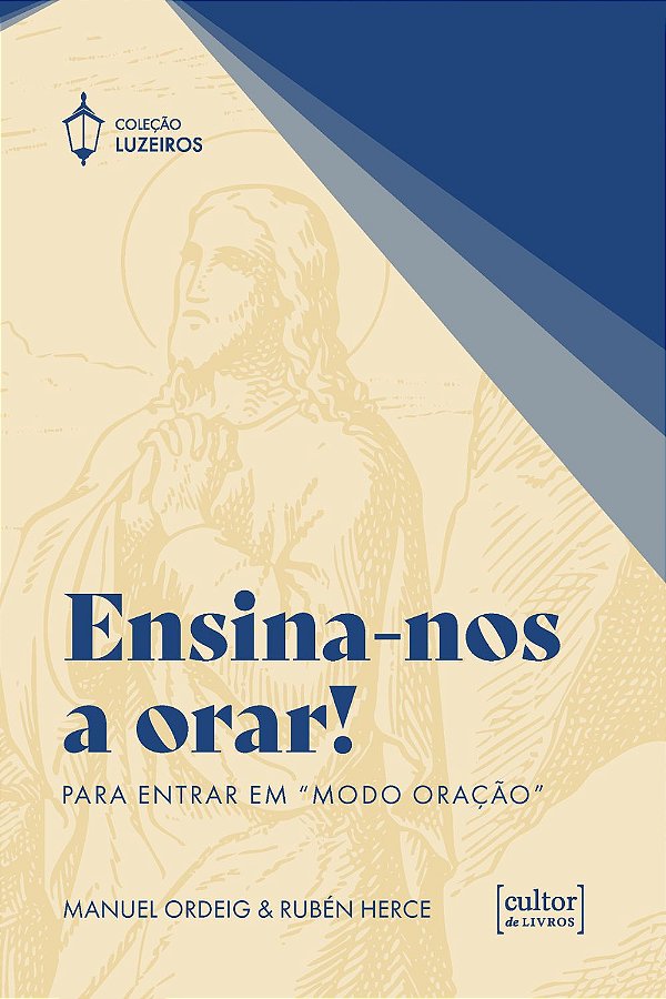 Livro Ensina-nos a orar: Para entrar em "modo oração"