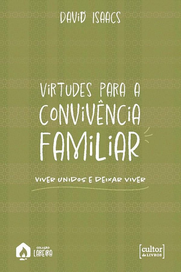 Livro Virtudes Para A Convivência Familiar