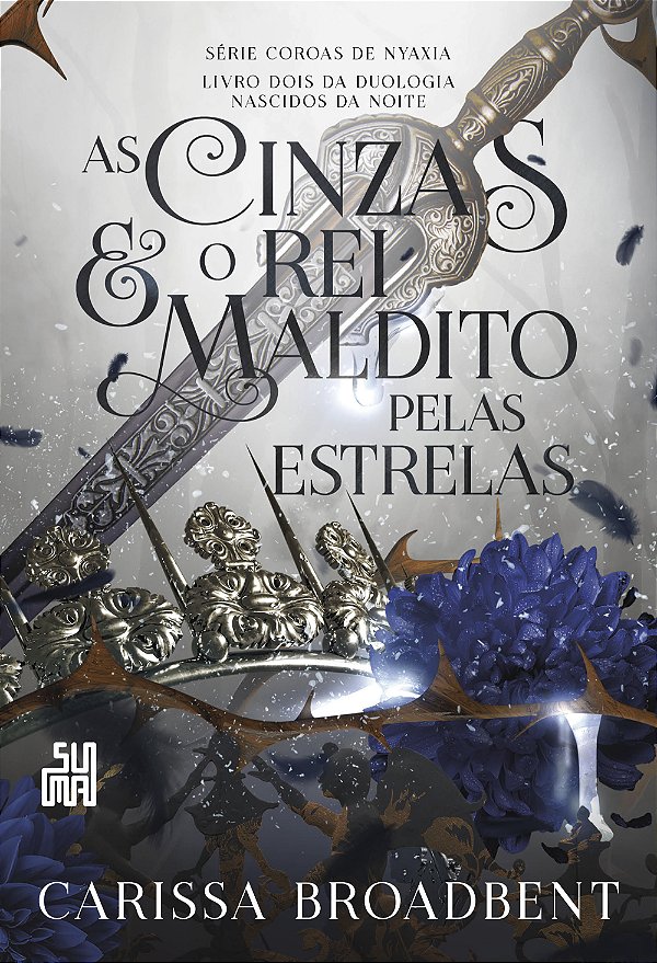 Livro As Cinzas E O Rei Maldito Pelas Estrelas