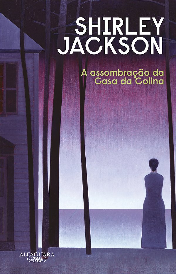 Livro A assombração da Casa da Colina (Nova edição)