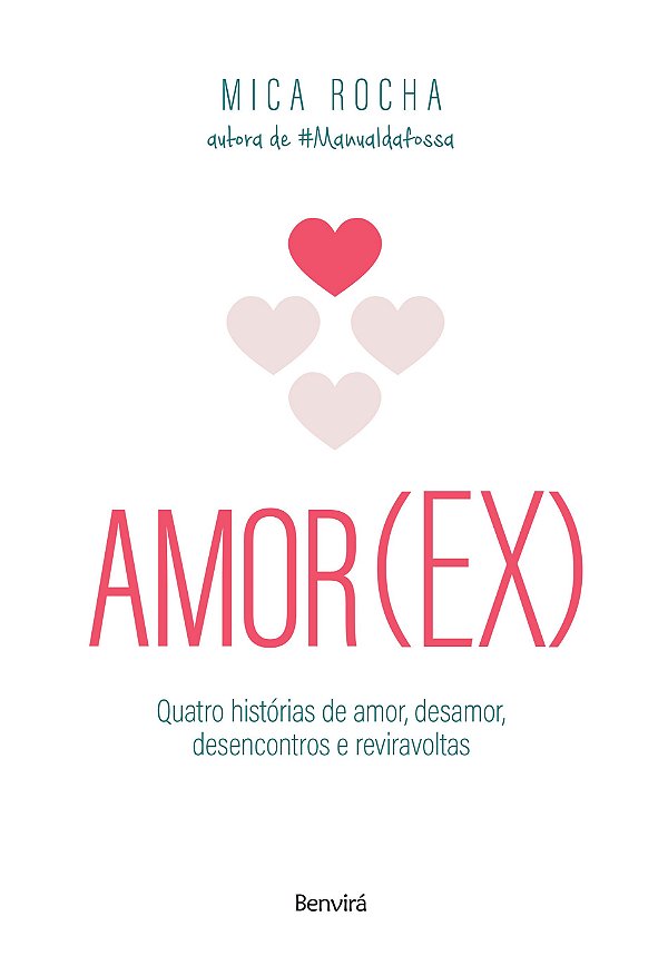 Livro Amor(ex): quatro histórias de amor, desamor, desenc...
