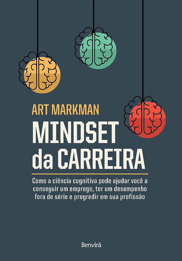 Livro Mindset da carreira: como a ciência cognitiva pode ...
