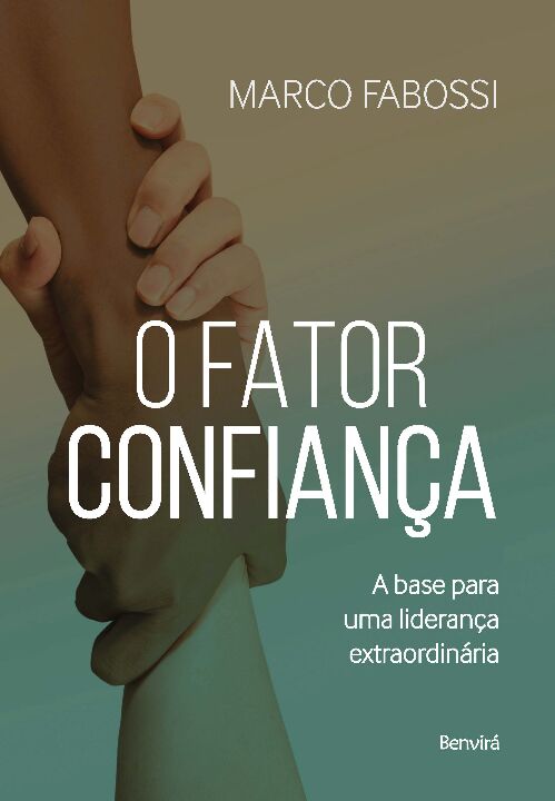 Livro O fator confiança: a base para uma liderança extrao...
