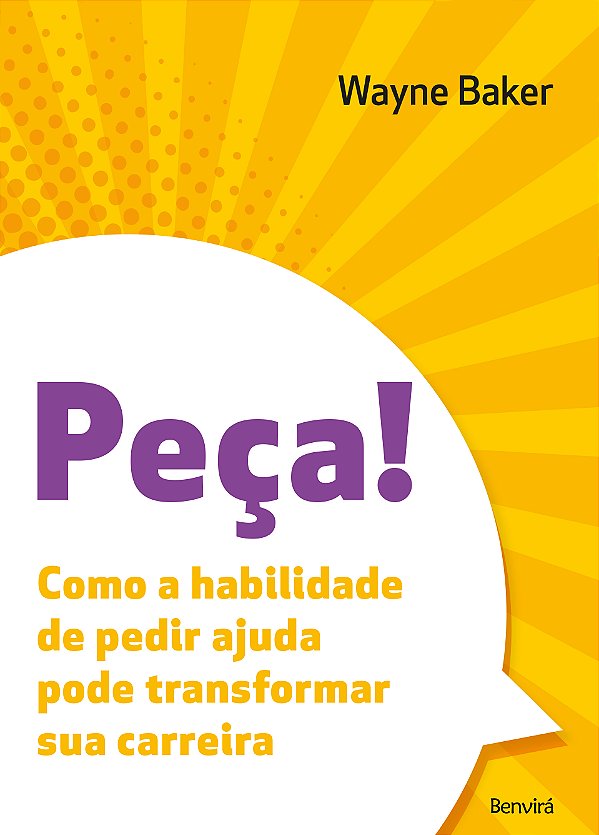 Livro PEÇA!: como a habilidade de pedir ajuda pode transf...