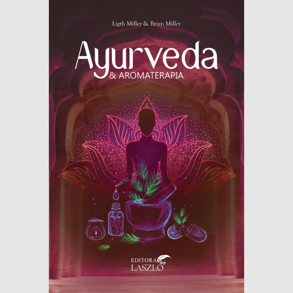 Livro Ayurveda E Aromaterapia
