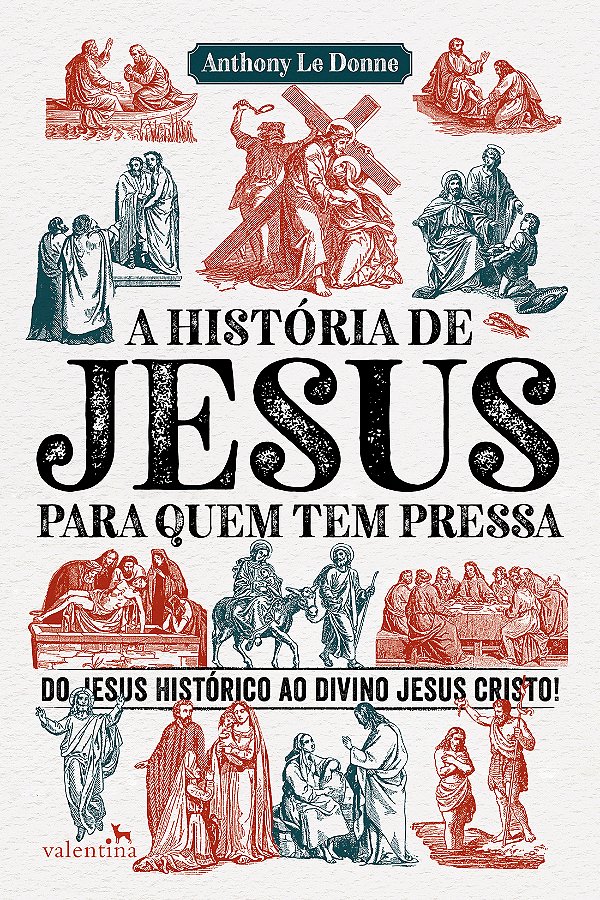 Livro A História de Jesus para quem tem pressa