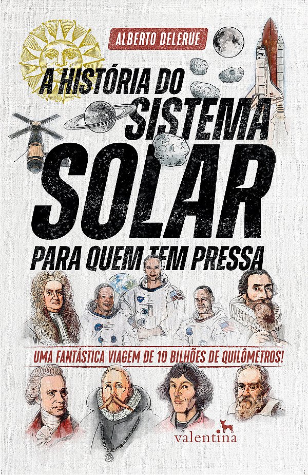 Livro A História do Sistema Solar para quem tem pressa: U...