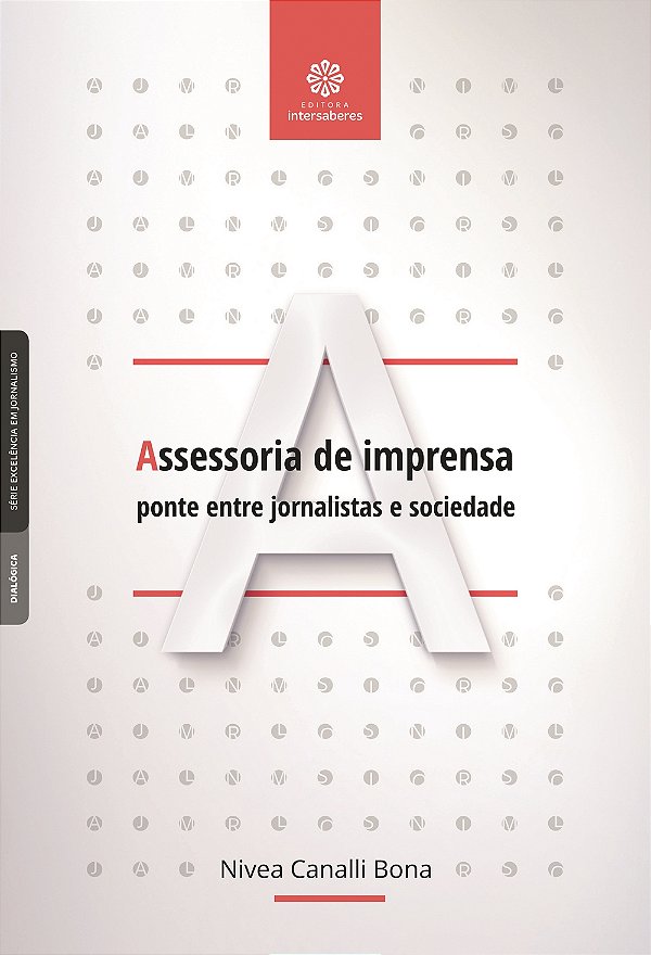 Livro Assessoria De Imprensa - Ponte Entre Jornalistas E ...
