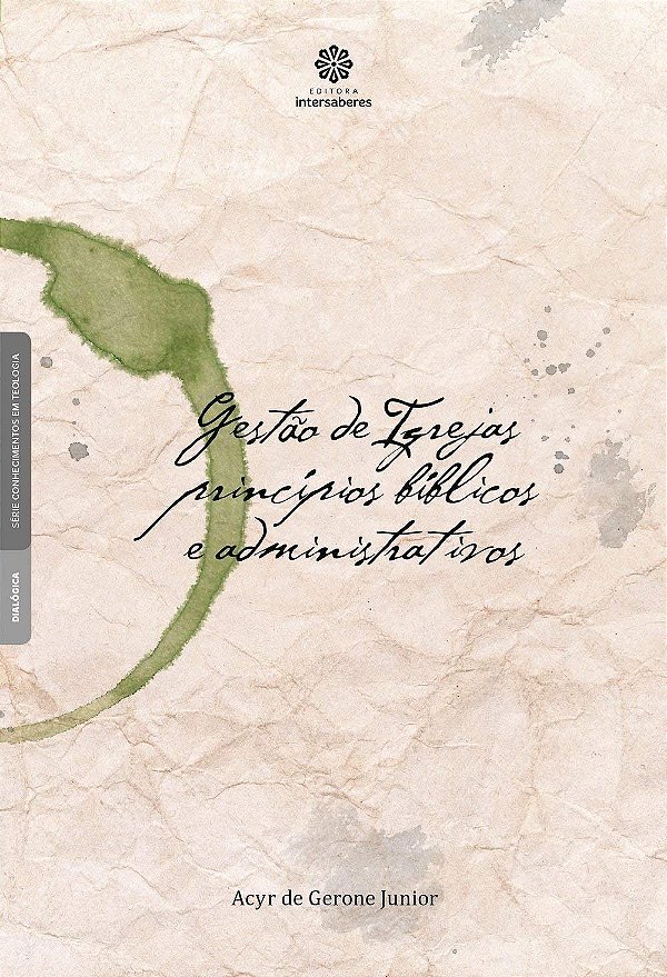 Livro Gestão de Igrejas:: princípios bíblicos e administr...