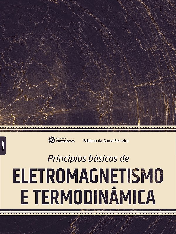 Livro Princípios Básicos De Eletromagnetismo E Termodinâm...