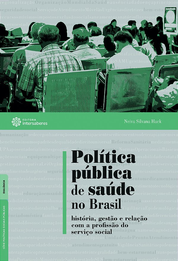 Livro Política Pública De Saúde No Brasil - História, Gestão E ...
