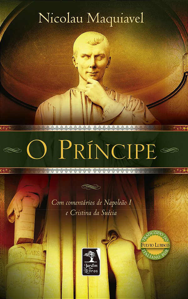 Livro O príncipe: Com comentários de Napoleão I e Cristin...