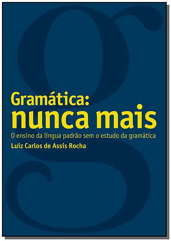 Livro Gramática: Nunca mais!