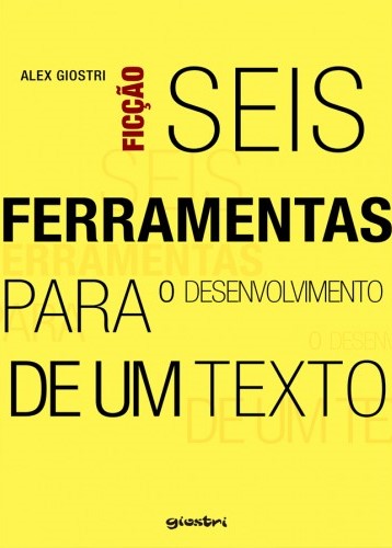 Livro Seis ferramentas para o desenvolvimento de um texto (Volu...