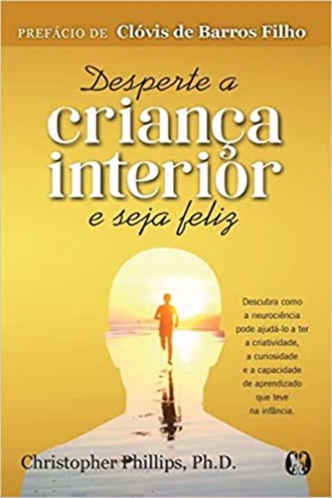 Livro Desperte A Criança Interior E Seja Feliz