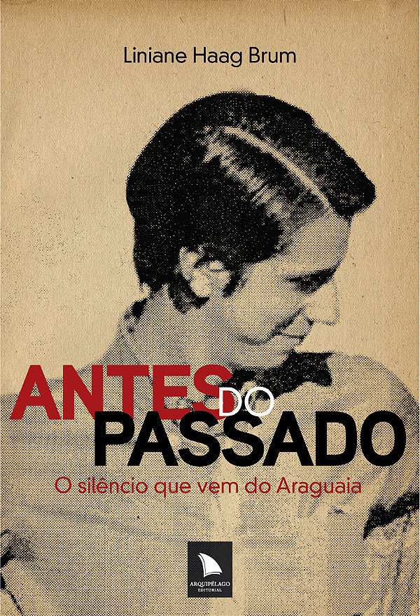 Livro Antes do passado: o silêncio que vem do araguaia