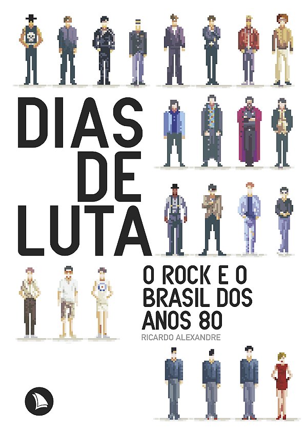 Livro Dias de luta: o rock e o Brasil dos anos 80
