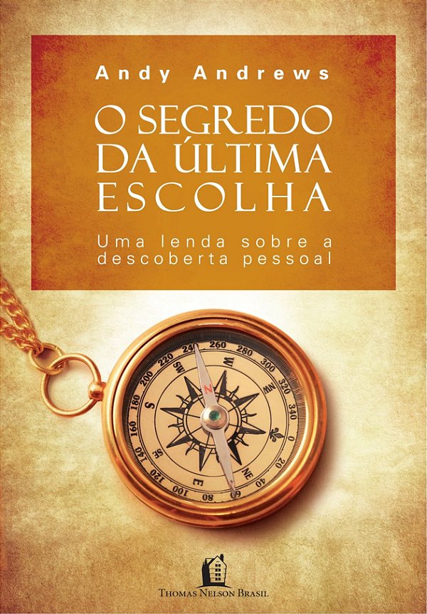Livro O Segredo Da Última Escolha