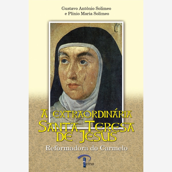 Livro Extraordinária Santa Teresa De Jesus - Reformadora ...