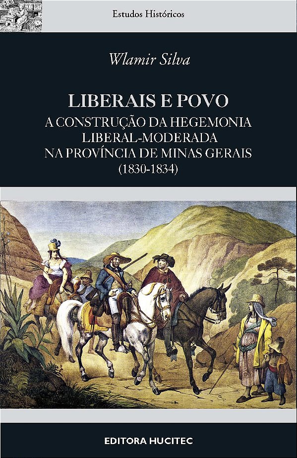 Livro Liberais e povo : A construção da hegemonia liberal...
