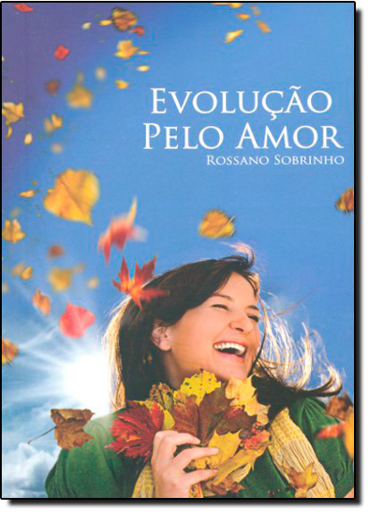 Livro Evolução Pelo Amor