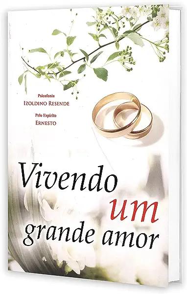 Livro Vivendo Um Grande Amor