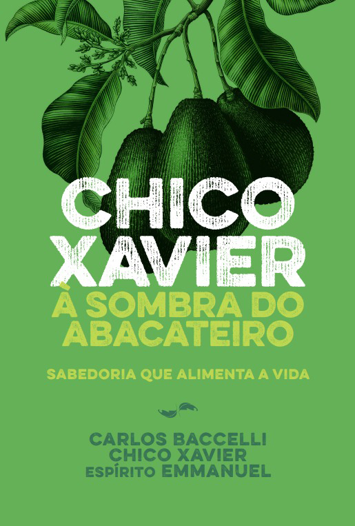 Livro Chico Xavier A Sombra Do Abacateiro