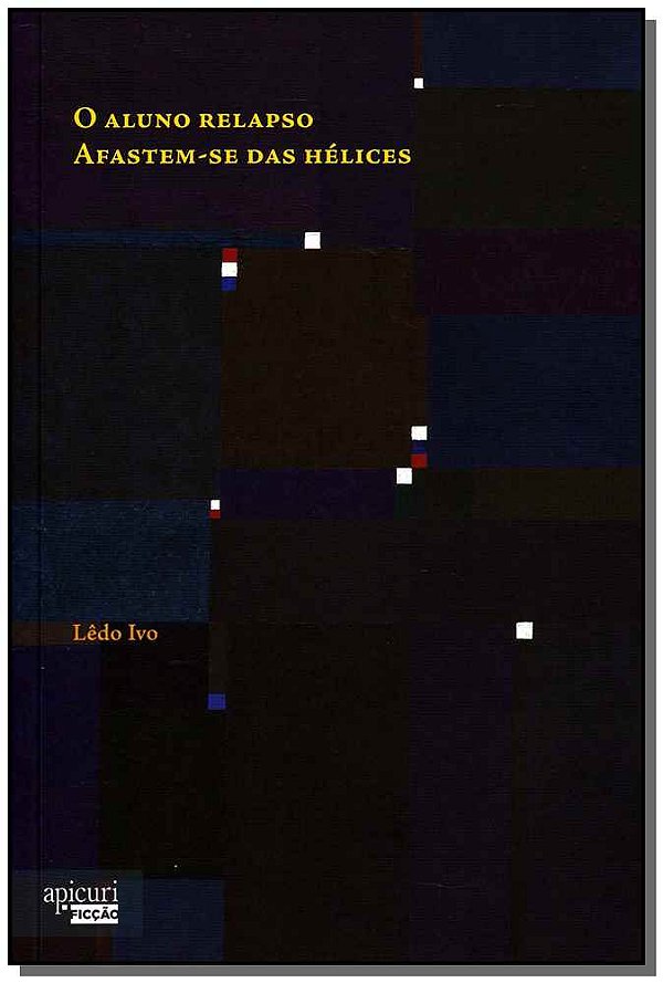 Livro Aluno Relapso / Afastem-Se Das Hélices