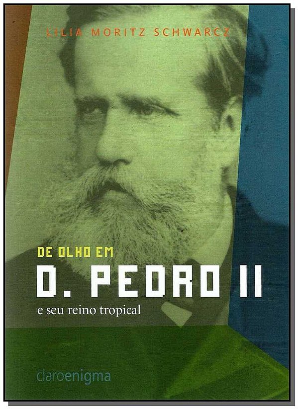 Livro De olho em D. Pedro II e seu reino tropical